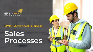 MYOB Advanced Business: Sales Processes