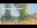 The Beauty of Pastel with Bethany Fields - A Livestream Recap