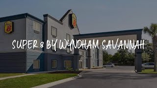 Super 8 by Wyndham Savannah Review - Savannah , United States of America