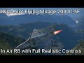 MJG | War Thunder | Sim Pilot Flying Mirage 2000-5F in Air RB with Full Realistic Controls
