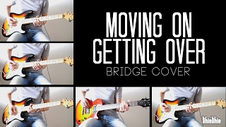 Moving On Getting Over Bridge Cover - John Mayer