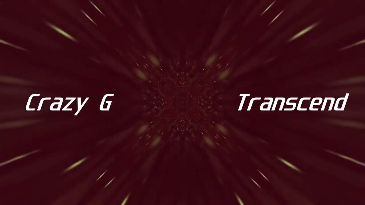 Ver Crazy G - Transcend en YouTube Ver Crazy G - Transcend en YouTube