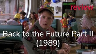 Review Back to the Future Part II 1989 - Michael J Fox Lea Thompson Christopher Lloyd
