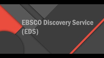 How to Use EBSCO Discovery Service (EDS) [Learning is Easy @ Your Library]