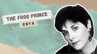 Enya - The Frog Prince (from The Frog Prince OST) by The Soundtrack Of My Life 6,972 views 1 year ago 3 minutes, 34 seconds