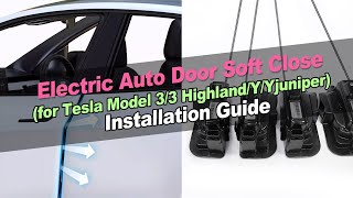 New 6th Generation Model 3 Highland Y Juniper Electric Auto Tesla Door Soft Closing Door Install screenshot 3