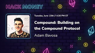 Compound: Building on the Compound Protocol