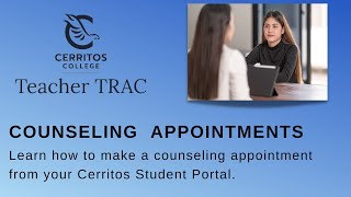 How to make a Cerritos College general counseling appointment