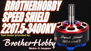 BrotherHobby SPEEDSHIELD 2207.5-3400KV - Thrust Test Results