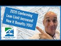 Conforming Loan Limits - 2020 Increase Benefits You!