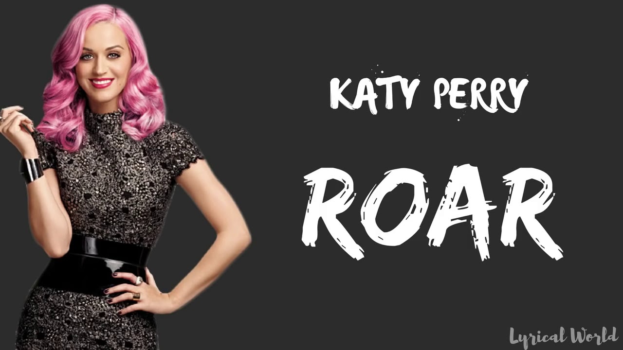 KATY PERRY-Roar Official Lyrics - YouTube.