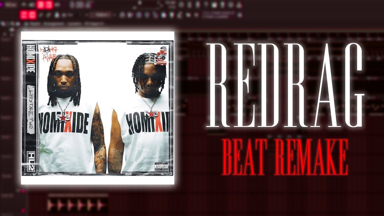 HOMIXIDE GANG - REDRAG (INSTRUMENTAL REMAKE)