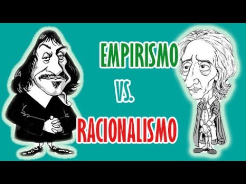 Vídeo: Racionalismo Vs. Empirismo