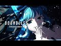 Boundless | A Melodic Dubstep Mix