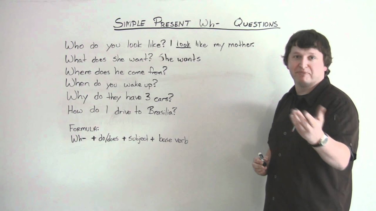 English Grammar - Present Simple - WH- QUESTIONS