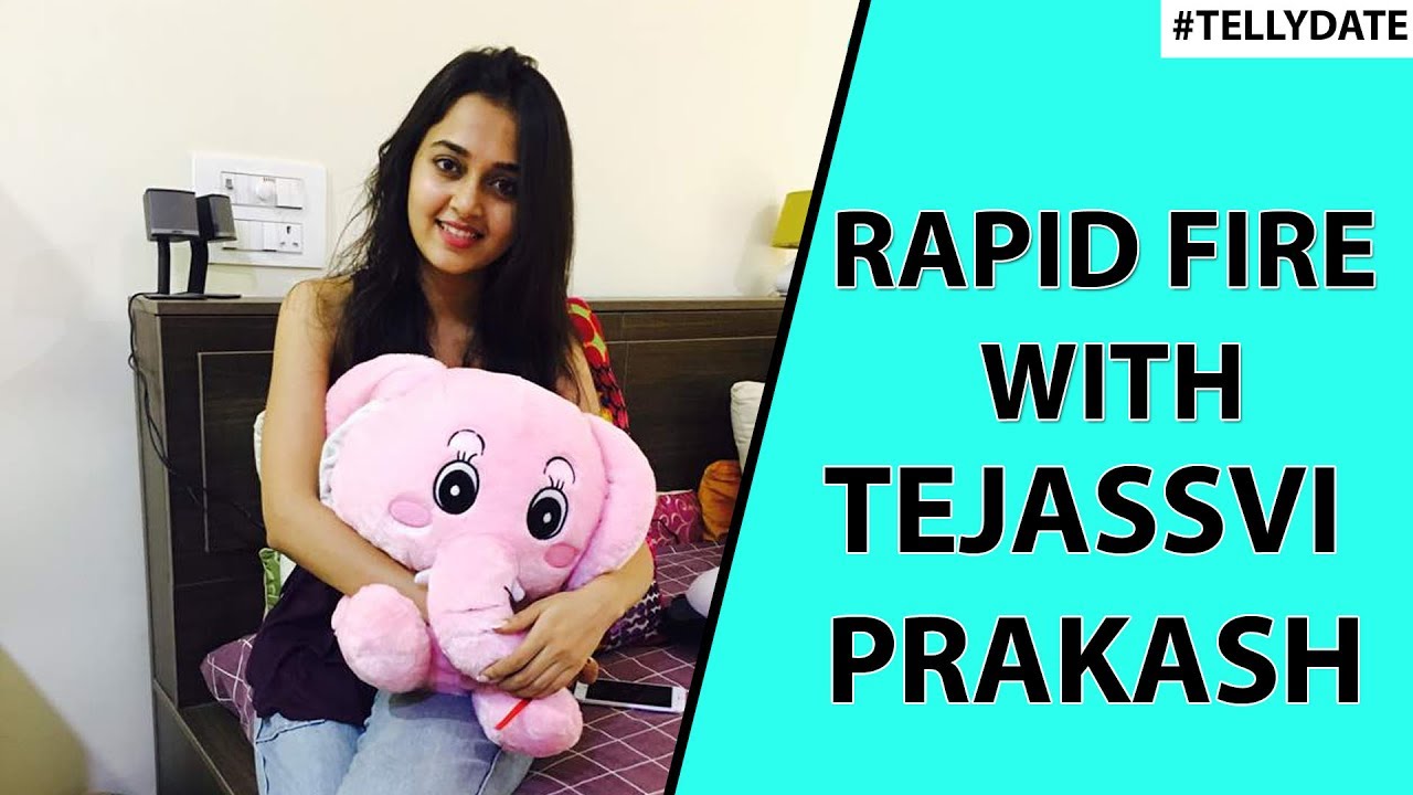 Rapid Fire With Tejassvi Prakash | 