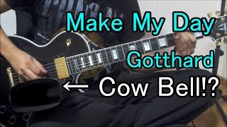 Make My Day/Gotthard【Guitar Cover】I love Gotthard