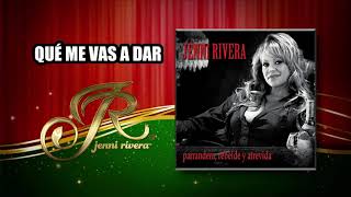 QUE ME VAS A DAR &quot;Jenni Rivera&quot; | Parrandera, Rebelde y Atrevida | Disco jenny rivera