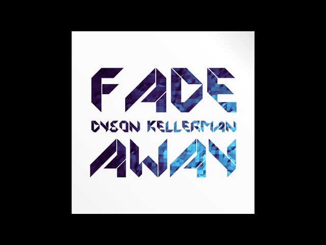 Guarda Dyson Kellerman - Fade Away (Original Mix) su YouTube Guarda Dyson Kellerman - Fade Away (Original Mix) su YouTube