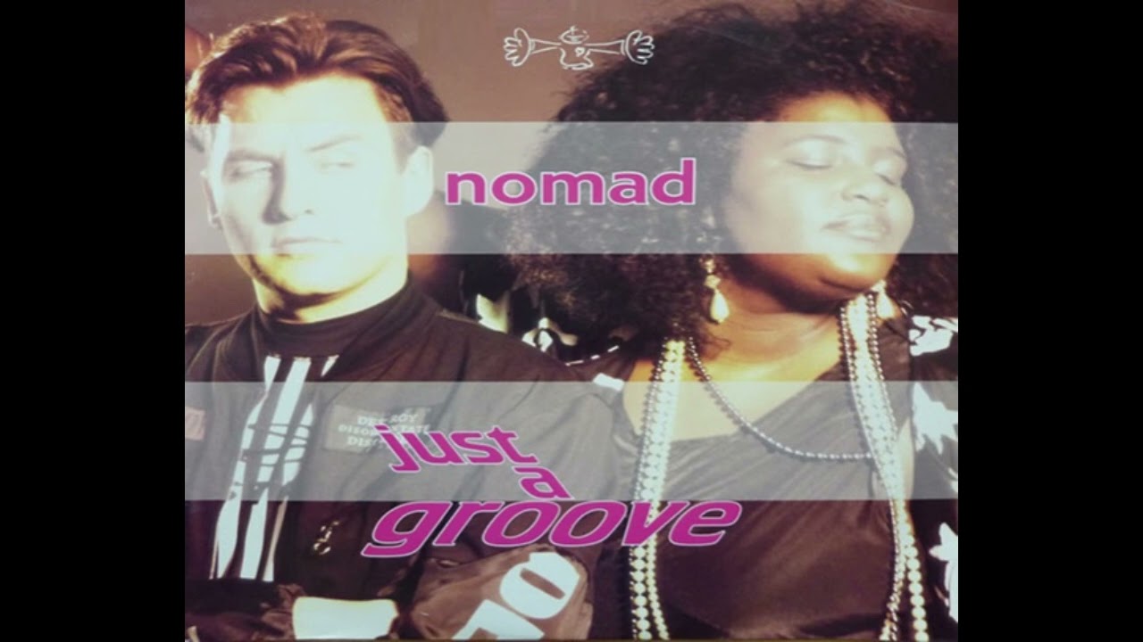 Nomad - Just A Groove (1991)