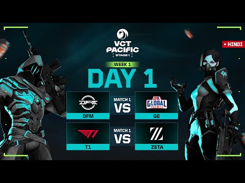 [HINDI] DFM VS GE | VCT PACIFIC - Stage 1 | Week 1 Day 1