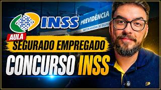 SEGURADOS OBRIGATÓRIOS - EMPREGADO | Seguridade Social para o Concurso de Técnico do INSS