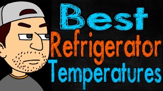 Best Refrigerator Temperatures