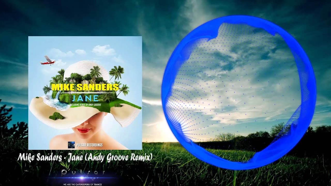 camera iphone 8 plus apk [Trance] Mike Sanders - Jane (Andy Groove Remix) Pulsar Recordings