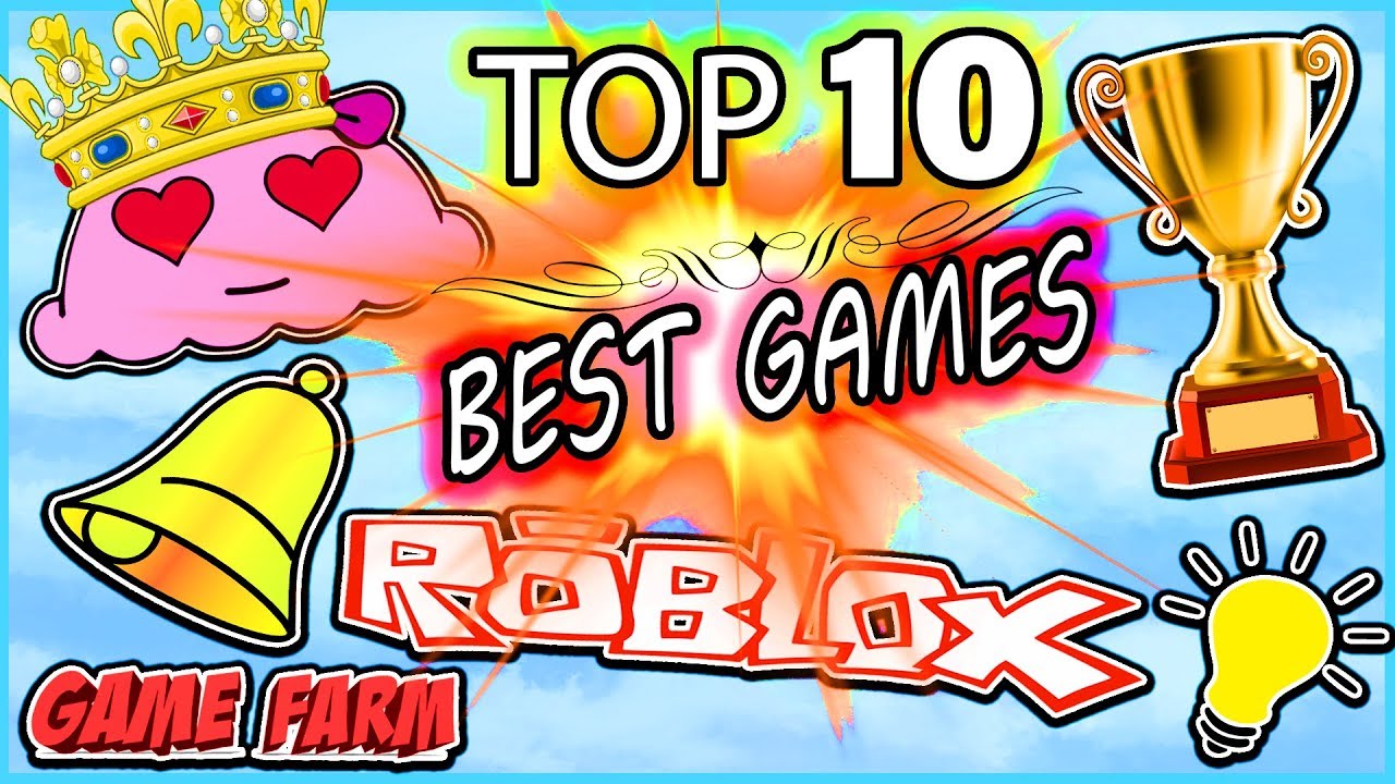 Top 10 Best Roblox Games 2019 Youtube