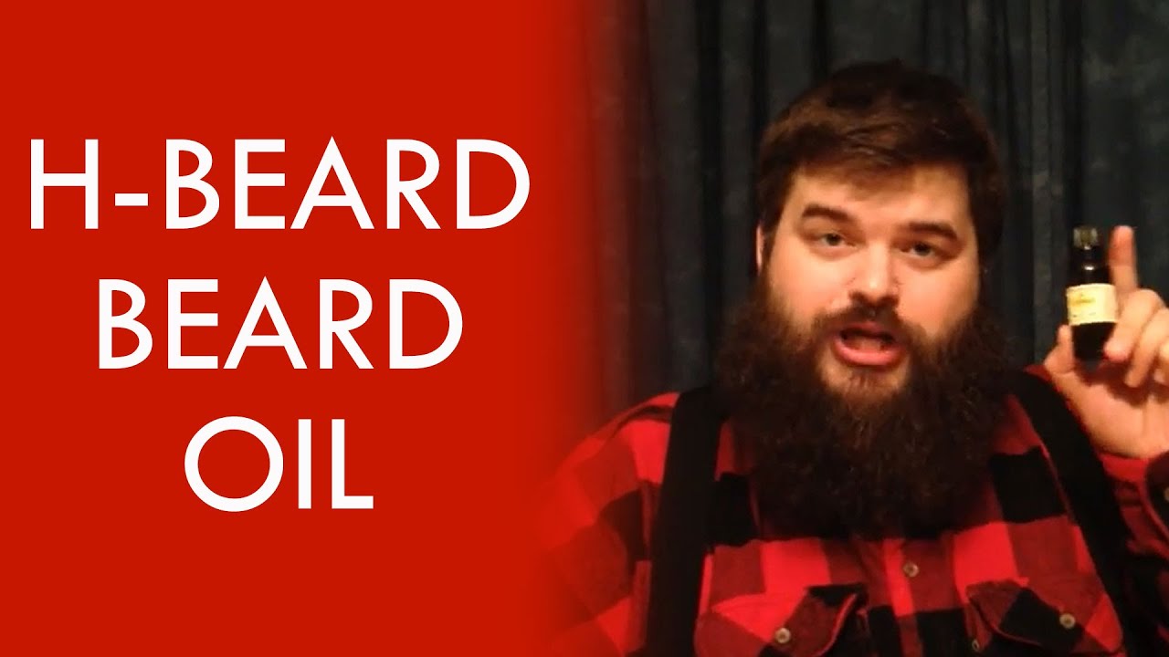 Review HBeard Beard Oil YouTube