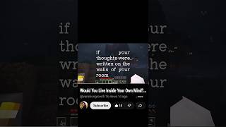 Would you love inside your own mind?...#minecraft #deep #relate #venting #fyp