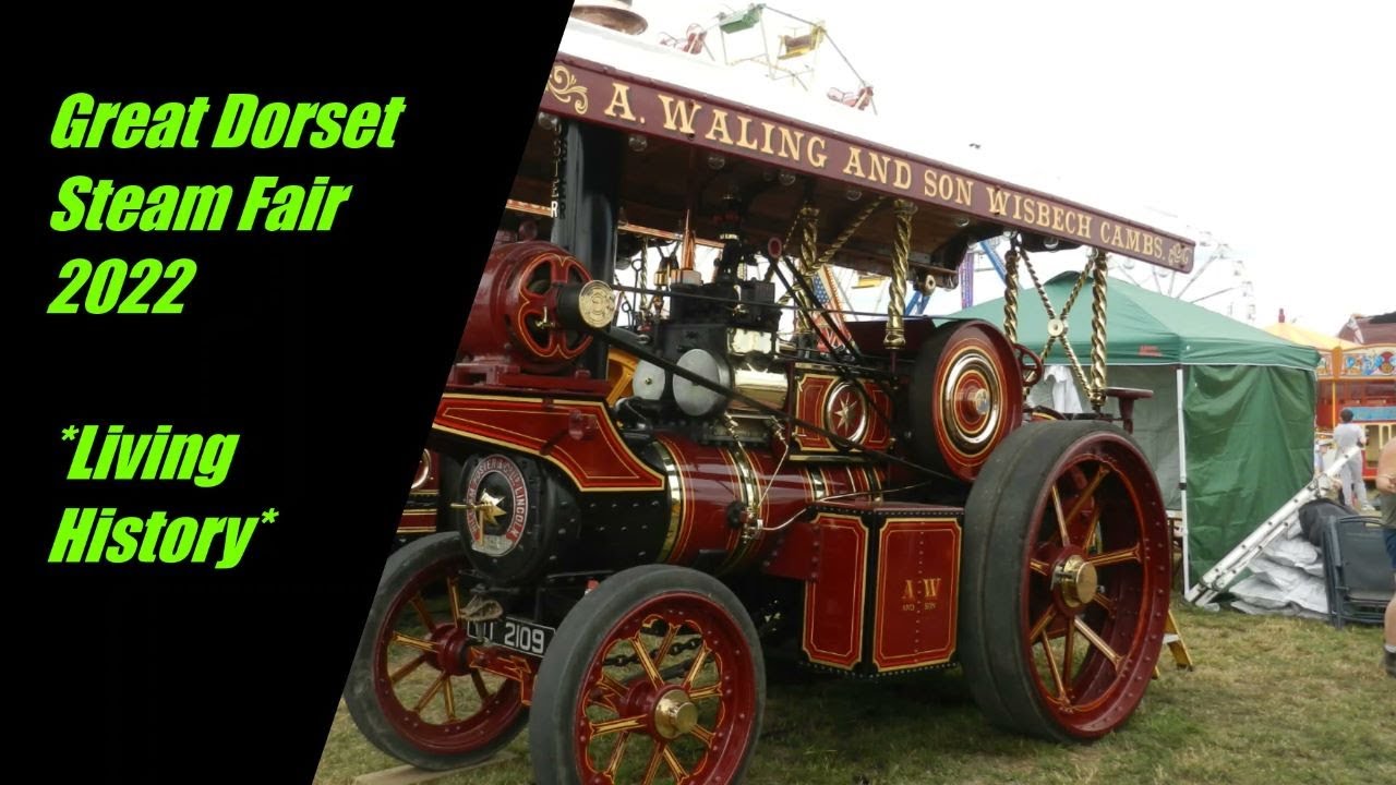 Great Dorset Steam Fair 2022 - YouTube