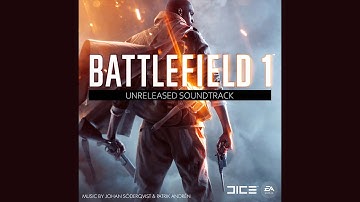 Battlefield 1 Unreleased Soundtrack - Multiplayer loading / Singleplayer Death music