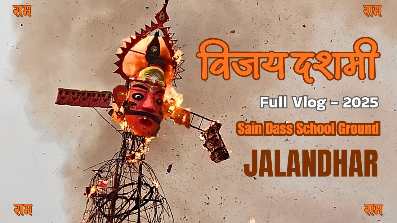 Dussehra Festival 2025 In Sain Dass School Ground Jalandhar Punjab Full Vlog Famous Ravan’s