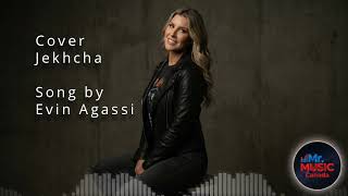 Cover Jekhcha 2026 - Song by Evin Agassi