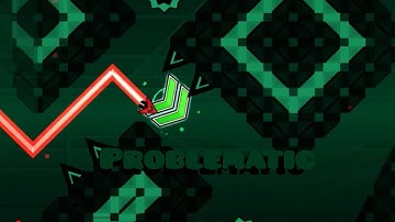 Geometry Dash | Problematic | by Dhafin (Demon)