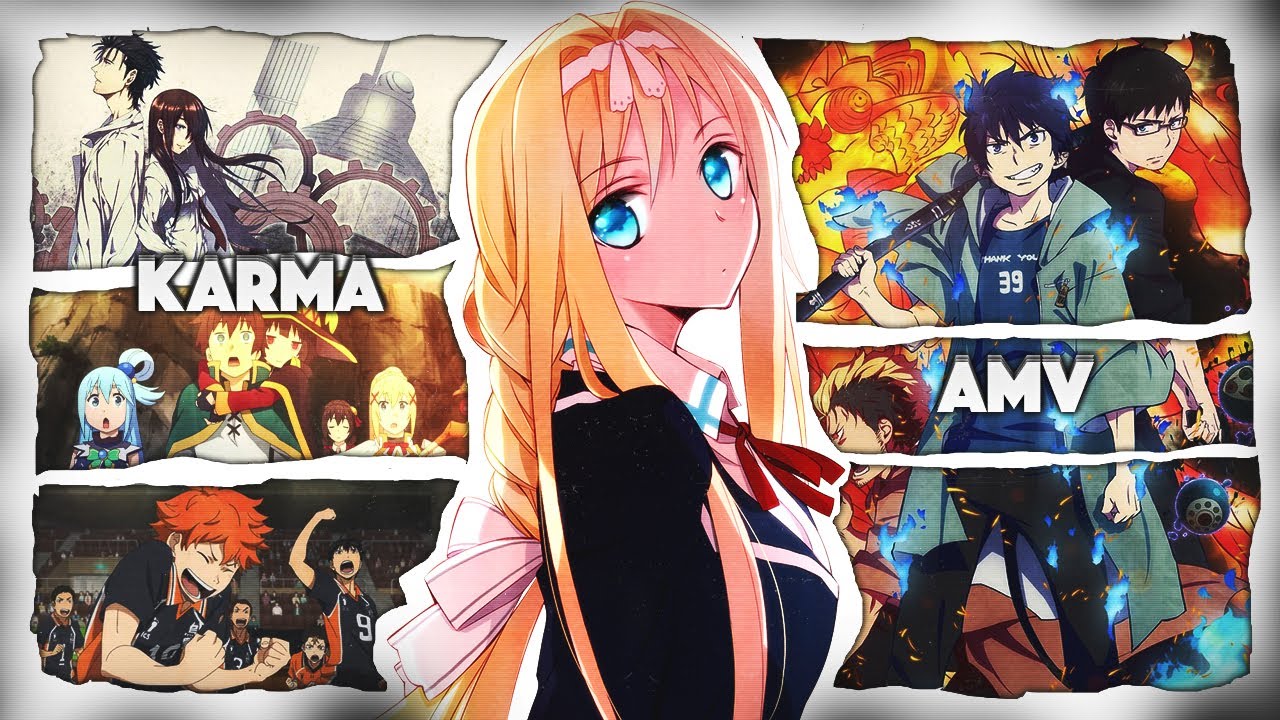 Animé Mix 「AMV」 Karma YouTube