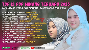 TOP 15 Pop Minang Terbaru 2025 - Lagu Minang Viral & Enak Didengar | Ramelia Musik Full Album