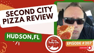 Second City Pizza Review, Hudson, FL #207