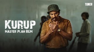 Kurup | Master Plan Background Music | Sushin Shyam | Tuner