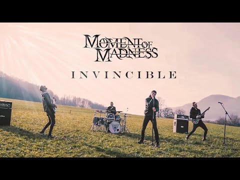 MOMENT OF MADNESS - Invincible (Official Music Video)