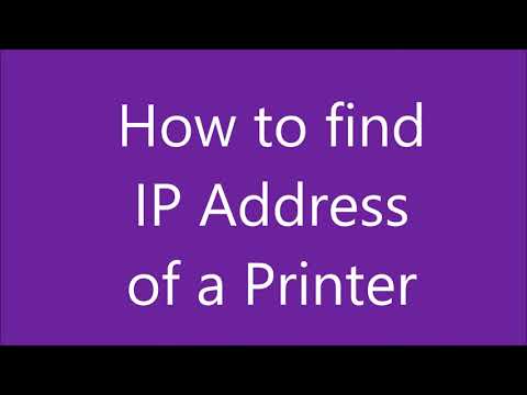 Video: How To Find The Ip Address Of The Printer