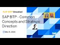 Sap btp  common concepts and strategic direction