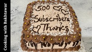 Cake decorations || Cake Frosting || celebration 500 subscribers || Cooking with Bakhtawar