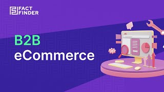 B2B eCommerce is booming, but this shift to online has its challenges