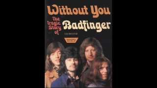 Watch Badfinger Without You video