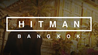 Hitman | Bangkok (FULL MISSION) Wealth