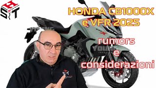 Honda CB1000X e nuova Honda VFR,  rumors e considerazioni