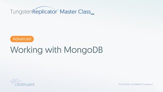 Working with MongoDB | Tungsten Replicator Master Class - Advanced #4