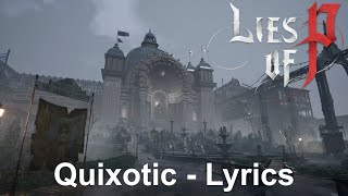 Lies of P | OST - Quixotic with Lyrics